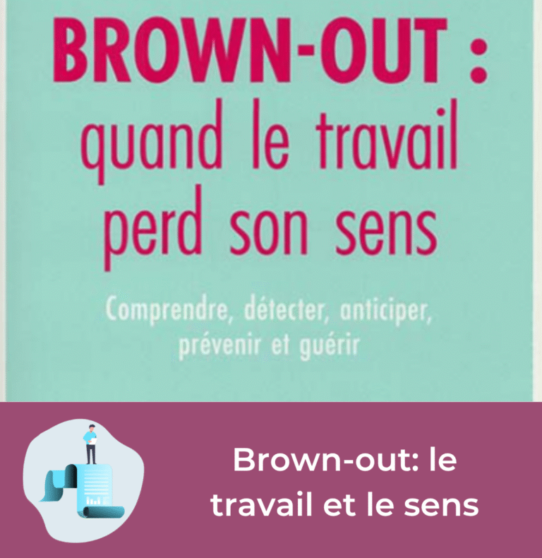 Brown-out. Le sens au travail.